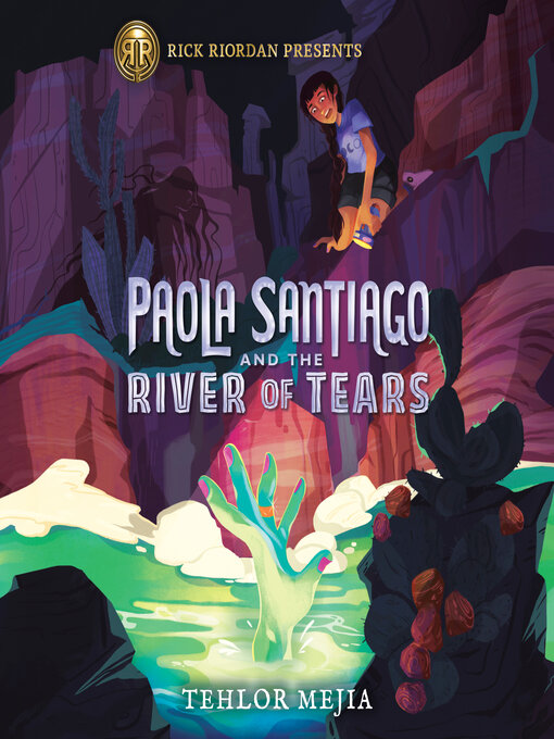 Title details for Paola Santiago and the River of Tears by Tehlor Mejia - Available
